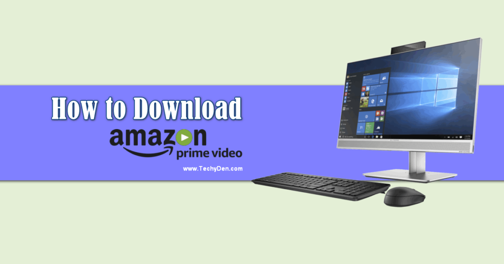 how-to-download-amazon-prime-videos-to-pc
