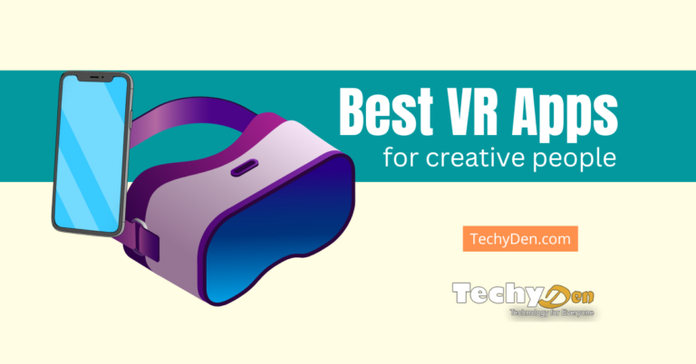 10 Best VR Apps for Creative People for Your Smartphone in 2023