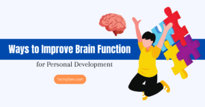 Ways to Improve Brain Function for personal development