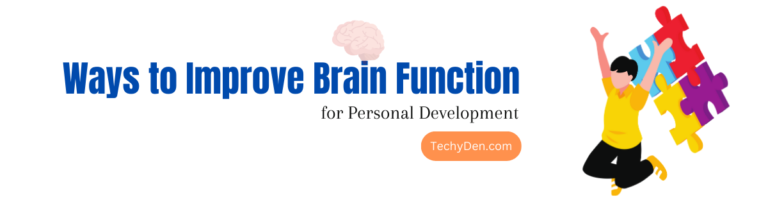 10+ Ways to Improve Brain Function for Personal Development