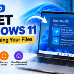 how to reset windows 11 without losing your files