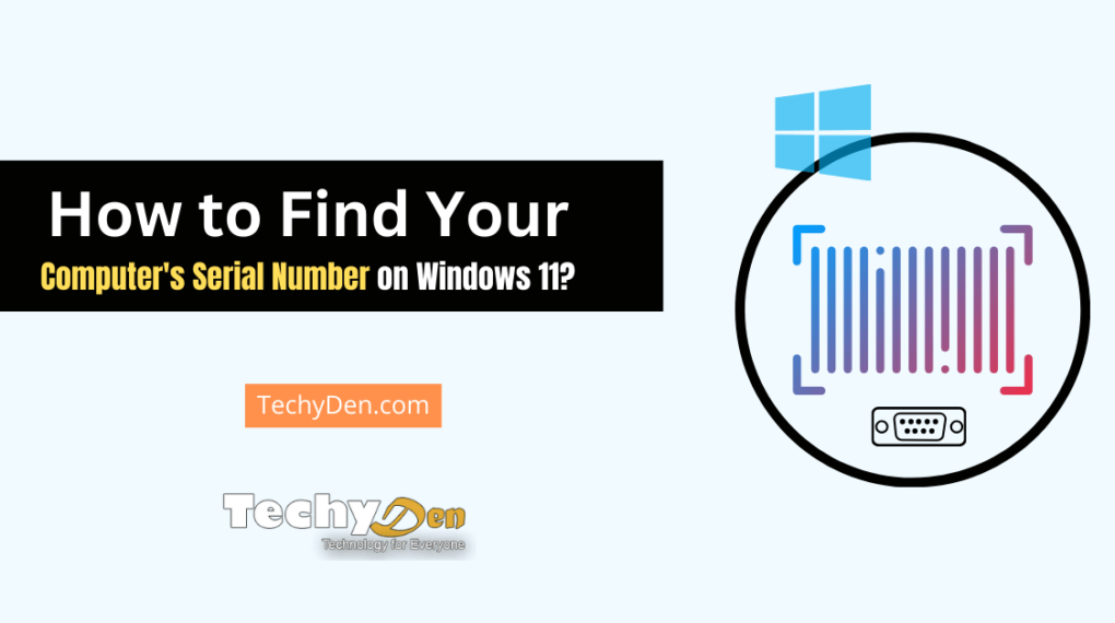 How to Find Your Computer's Serial Number on Windows 11