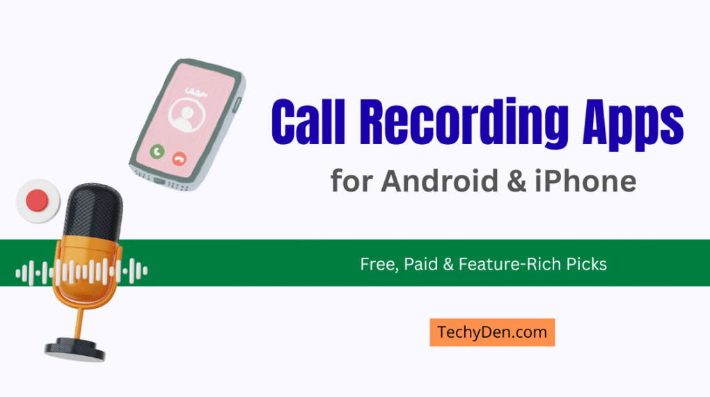 Best Call Recording Apps for smartphone users